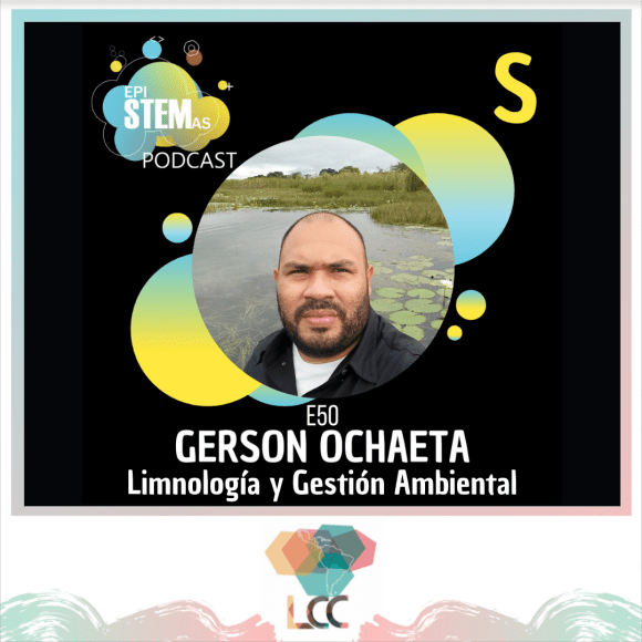 Gerson Ochaeta EpiSTEMas Podcast: biología, limnología, gestión ambiental