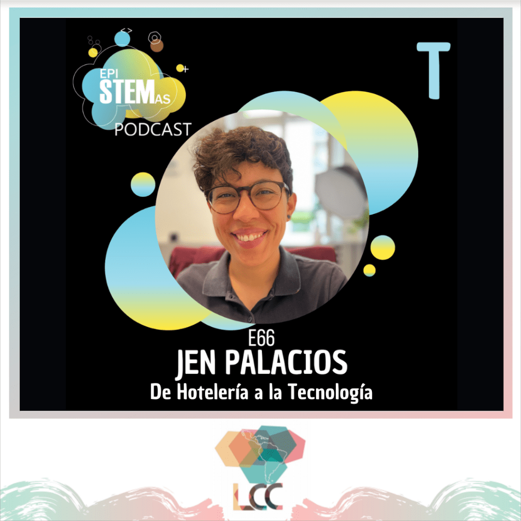 Jen Palacios, Simple Germany. De Hotelería a la Tecnología. EpiSTEMas Podcast y RedLCC.